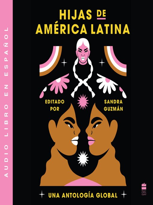 Title details for Daughters of Latin America \ Hijas de America Latina (Spanish ed) by Sandra Guzman - Wait list